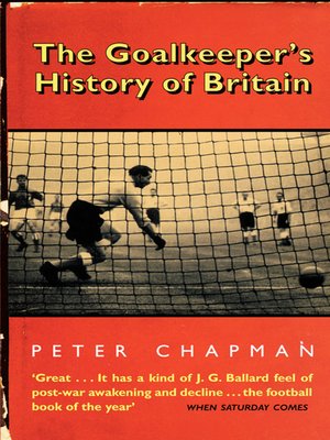 cover image of The Goalkeeper's History of Britain (text only)